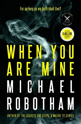 When You Are Mine by Michael Robotham