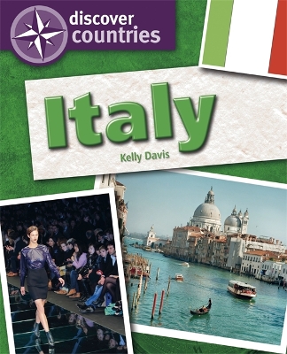 Discover Countries: Italy by Kelly Davis