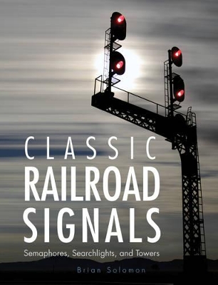 Classic Railroad Signals book