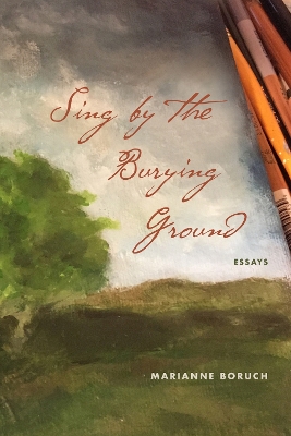 Sing by the Burying Ground: Essays book