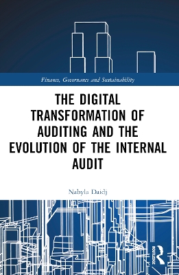 The Digital Transformation of Auditing and the Evolution of the Internal Audit book