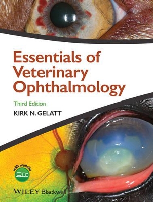 Essentials of Veterinary Ophthalmology by Kirk N. Gelatt