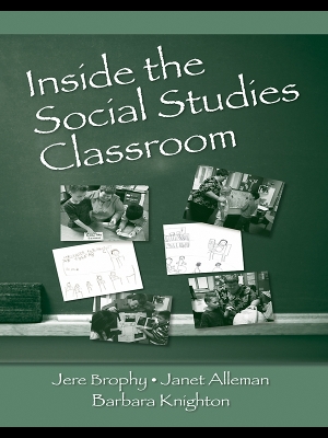 Inside the Social Studies Classroom by Jere Brophy