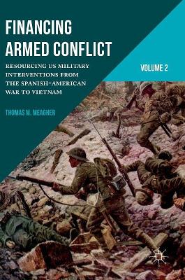 Financing Armed Conflict, Volume 2 book
