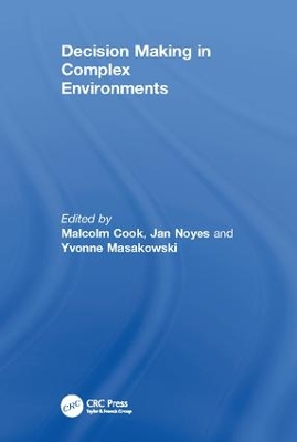 Decision Making in Complex Environments by Jan Noyes