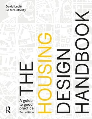 The Housing Design Handbook: A Guide to Good Practice by David Levitt