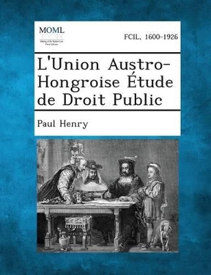 L'Union Austro-Hongroise Etude de Droit Public book