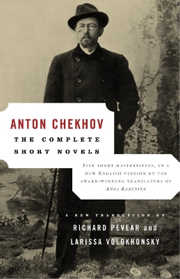The Complete Short Novels by Anton Chekhov
