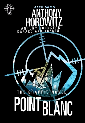 Point Blanc Graphic Novel by Anthony Horowitz