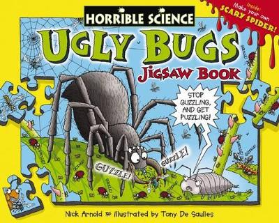 Horrible Science: Ugly Bugs: Jigsaw Book by Nick Arnold