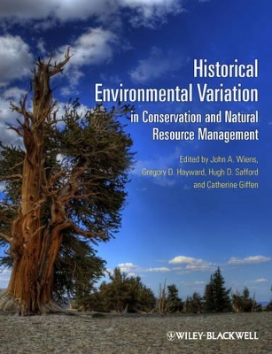 Historical Environmental Variation in Conservation and Natural Resource Management book