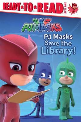 PJ Masks Save the Library! book