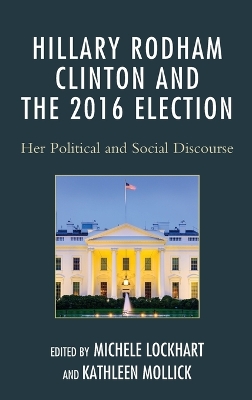 Hillary Rodham Clinton and the 2016 Election book