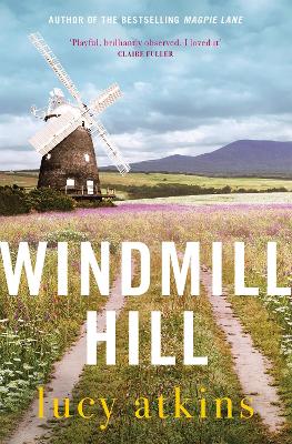 Windmill Hill: a gripping mystery of hidden secrets and loyal friendships book