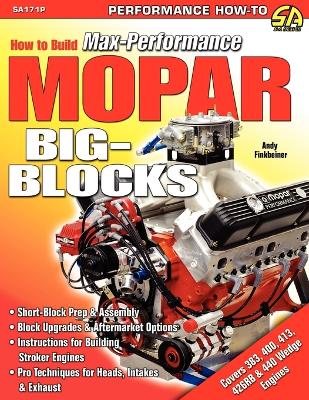 How to Build Max-Performance Mopar Big-Blocks book