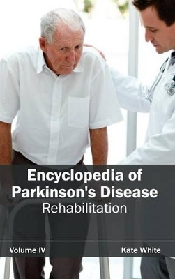 Encyclopedia of Parkinson's Disease by Kate White