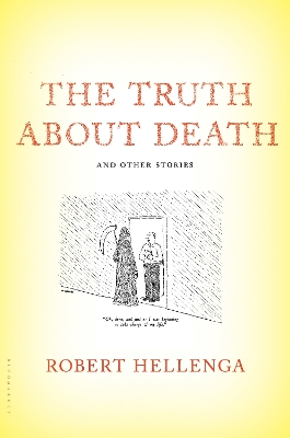 The The Truth About Death by Robert Hellenga
