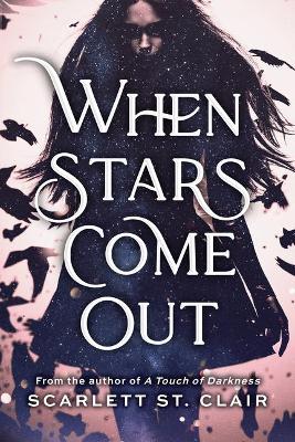 When Stars Come Out by Scarlett St. Clair