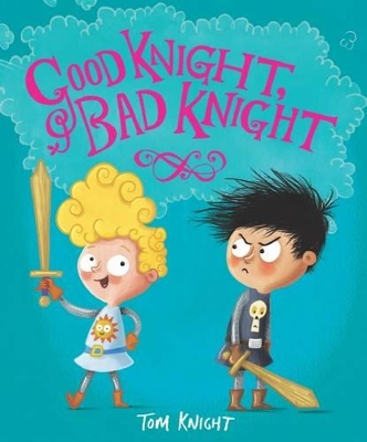 Good Knight, Bad Knight book