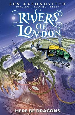 Rivers of London: Here Be Dragons book
