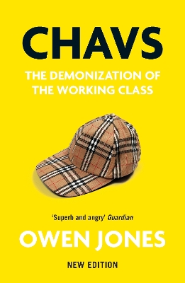 Chavs: The Demonization of the Working Class book