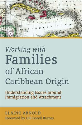 Working with Families of African Caribbean Origin by Gill Gorell Barnes