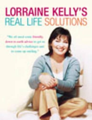 Lorraine Kelly's Real Life Solutions book