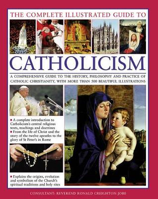Complete Illustrated Guide to Catholicism book