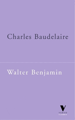 Charles Baudelaire by Walter Benjamin