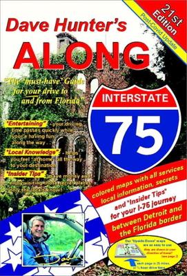 Along Interstate-75, 21st Edition Volume 21: The 