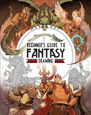 Beginner's Guide to Fantasy Drawing by 3dtotal Publishing