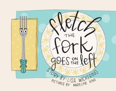 Fletch the Fork Goes on the Left book