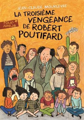 La troisieme vengeance de Robert Poutifard book