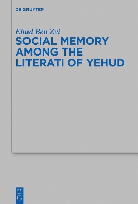 Social Memory among the Literati of Yehud book