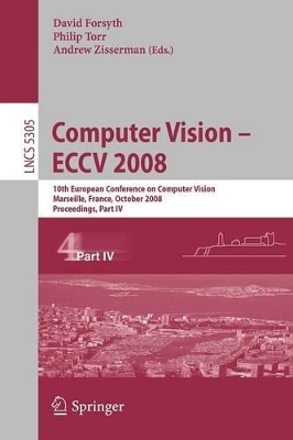 Computer Vision - ECCV 2008 by David Forsyth