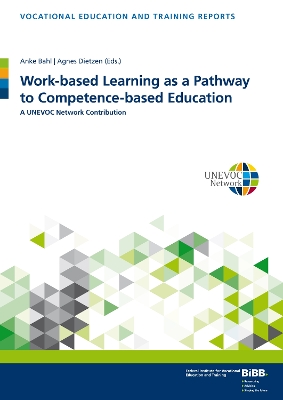 Work-based Learning as a Pathway to Competence-based Education: A UNEVOC Network Contribution book