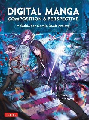 Digital Manga Composition & Perspective: A Guide for Comic Book Artists book