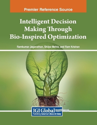 Intelligent Decision Making Through Bio-Inspired Optimization by Jaganathan