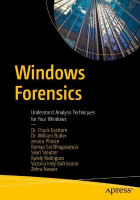 Windows Forensics: Understand Analysis Techniques for Your Windows book