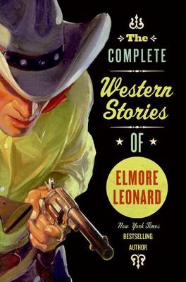 Complete Western Stories of Elmore Leonard book