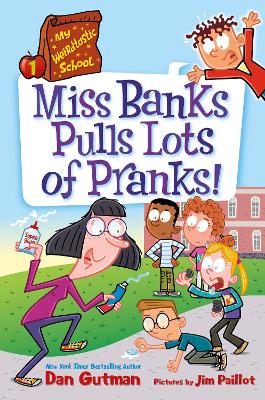 My Weirdtastic School #1: Miss Banks Pulls Lots of Pranks! book