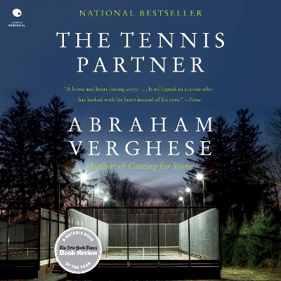 The Tennis Partner: A Doctor's Story of Friendship and Loss by Abraham Verghese