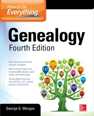 How to Do Everything: Genealogy, Fourth Edition book