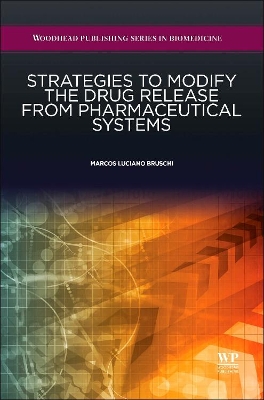 Strategies to Modify the Drug Release from Pharmaceutical Systems book