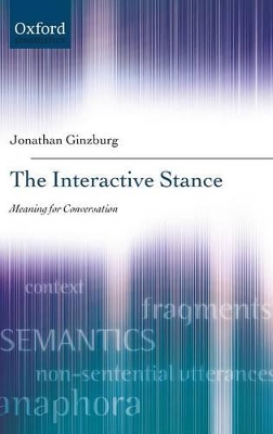 The Interactive Stance by Jonathan Ginzburg