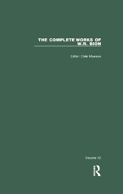 The Complete Works of W.R. Bion: Volume 12 book