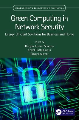 Green Computing in Network Security: Energy Efficient Solutions for Business and Home book