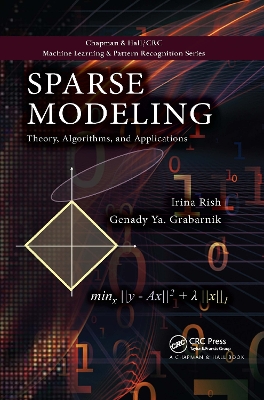 Sparse Modeling: Theory, Algorithms, and Applications book