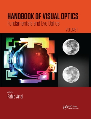 Handbook of Visual Optics, Volume One: Fundamentals and Eye Optics book