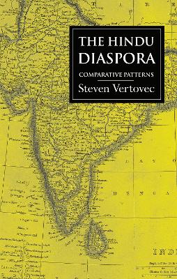 The Hindu Diaspora by Steven Vertovec